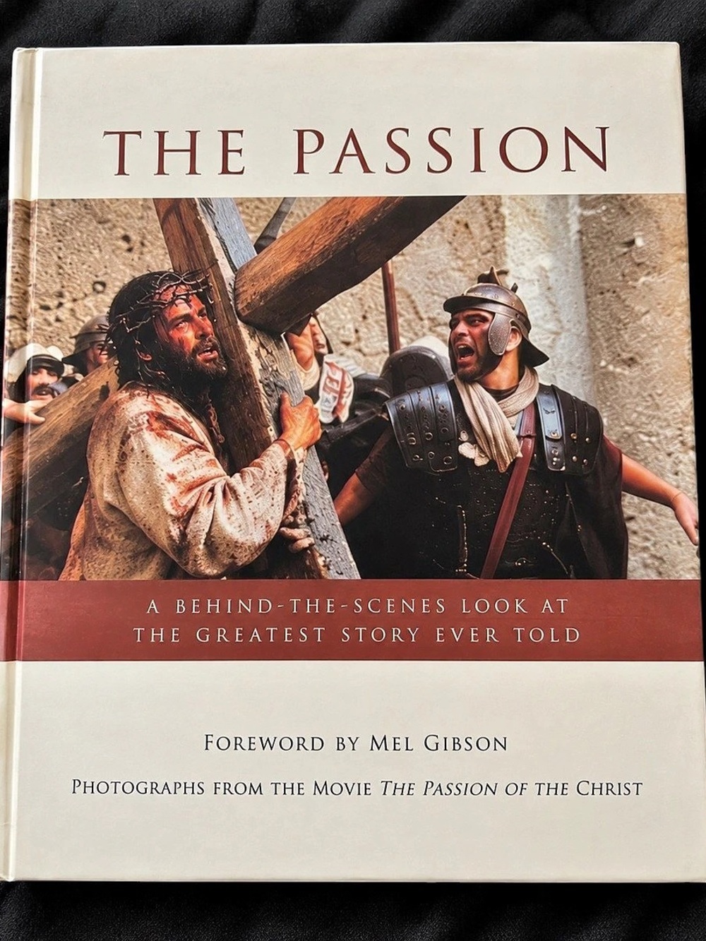 Tyndale House Publishers The Passion: Photography from the Movie The Passion of